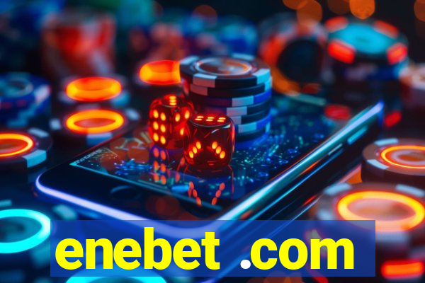 enebet .com